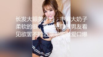 长发大眼美少妇，丰满大奶子柔软的很，脱光光自慰男友看见欲罢不能近景啪啪做爱口爆